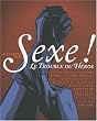 Sexe ! : Le trouble du h�ros