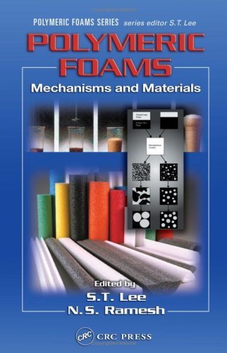 Polymeric Foams: Mechanisms and Materials (Polymeric Foams Series)