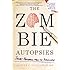 The Zombie Autopsies: Secret Notebooks from the Apocalypse