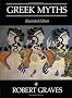 Greek Myths: Illustrated Edition