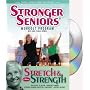 Stronger Seniors� Chair Exercise Program - Developed by Anne Burnell, Continuing Education Provider for Older Adult Populations for the American Council on Exercise (ACE) and Faculty for The National Council on Aging.