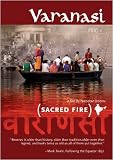 Varanasi:Sacred Fire (Institutional Use - University/College)