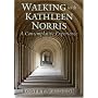 Walking With Kathleen Norris: A Contemplative Journey