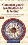 Comment gu�rir les maladies de la femme : Hildegarde de Bingen