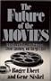 The Future of The Movies