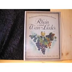 Zur Erinnerung an die Tausendjahrfeier der Rheinlande - Rhein und Wein-Lieder