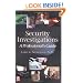 Security Investigations: A Professional's Guide