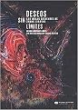 Deseos Sin Limites/ Desires Without Limits (Las Obras Recientes De Zhang Xiaotao/ the Recent Works of Zhang Xiaotao) (Bilingual) (Hardcover)