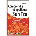 Comprendre et appliquer Sun Tzu - 3e �d - 36 stratag�mes de sagesse en action