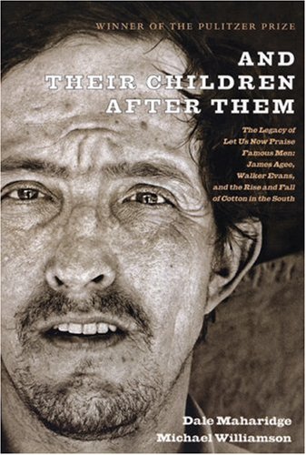 And Their Children After Them: The Legacy of Let Us Now Praise Famous Men
