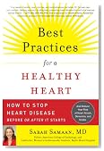 Best Practices for a Healthy Heart: How to Stop Heart Disease Before or After It Starts