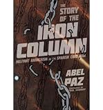 The story of the iron column : militant anarchism in the Spanish Civil War
