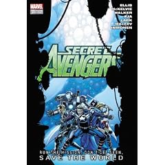 Secret Avengers: Run The Mission, Don't Get Seen, Save The World. (Marvel Premiere Editions)