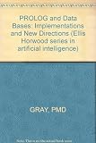 Prolog and databases : implementations and new directions