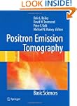 Positron Emission Tomography: Basic S...
