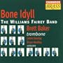 Bone Idyll