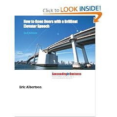How To Open Doors With A Brilliant Elevator Speech: 2nd Edition