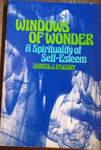 Windows of Wonder: Spirituality of Self Esteem