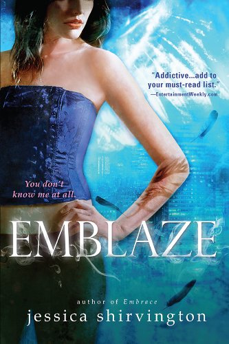 Emblaze (Embrace) by Jessica Shirvington
