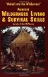 Primitive Wilderness Living & Survival Skills: Naked into the Wilderness