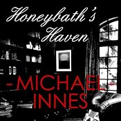 Honeybath's Haven: An Inspector Appleby Mystery | [Michael Innes]