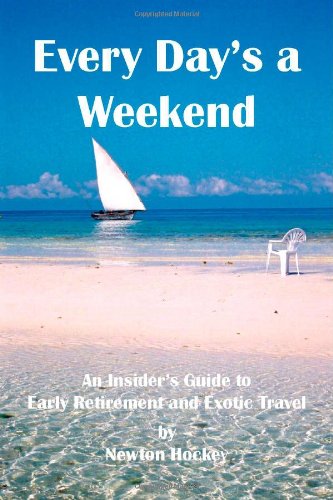 Every Days A Weekend: Exotic Travel