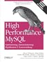 High Performance MySQL. Optimierung, Datensicherung, Replikation & Lastverteilung