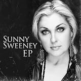 Sunny Sweeney Sunny Sweeney EP