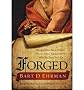 [Forged: Writing in the Name of God--Why the Bible's Authors Are Not Who We Think They Are]Forged: Writing in the Name of God--Why the Bible's Authors Are Not Who We Think They Are BY Ehrman, Bart D.(Author)Hardcover