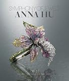 Symphony of Jewels: Anna Hu Opus 1