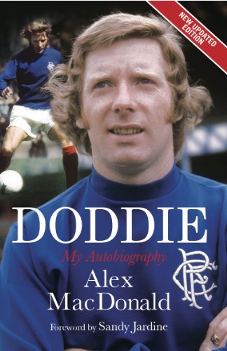 Doddie: My Autobiography. Alex MacDonald: New Paperback Edition. Revised and Updated