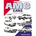 AMC Cars: 1954-1987 (An Illustrated History)