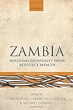 Zambia : building prosperity from resource wealth
