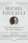 The Hermeneutics of the Subject