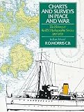 Charts and surveys in peace and war : the history of the Royal Navy's Hydrographic Service, 1919-1970