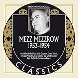 Mezz Mezzrow 1953-1954 Classics