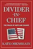 Divider-in-Chief: The Fraud of Hope and Change