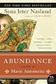 Abundance: A Novel of Marie Antoinette