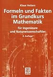 Image de Formeln und Fakten im Grundkurs Mathematik für Ingenieure und Naturwissenschaftler (Mathematik fü