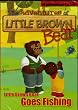 The Adventures of Little Brown Bear[Slim Case] Goes Fishing[10 Episodes]