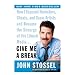 Give Me a Break : How I Exposed Hucksters Cheats and Scam Artists and Became the Scou...