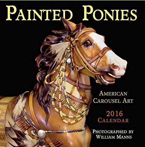 Painted Ponies: 2016 Calendar