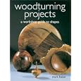 Woodturning Projects: A Workshop Guide to Shapes by  Mark Baker