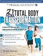 The Primal Blueprint 21-Day Total Body Transformation: A step-by-step, gene reprogramming action plan