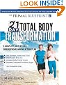 Primal Blueprint 21-Day Total Body Transformation: A Step-by-Step, Gene Reprogramming Action Plan