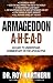 Armageddon Ahead: An Easy to Understand Commentary on the Apocalypse