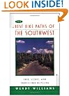 BEST BIKE PATHS OF THE SOUTHWEST : Safe, Scenic and Traffic-Free Bicycling