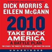 2010: Take Back America: A Battle Plan | [Dick Morris, Eileen McGann]