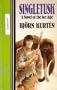 Singletusk: A Novel of the Ice Age (Curley Large Print Books)