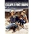 Escape from Fort Bravo